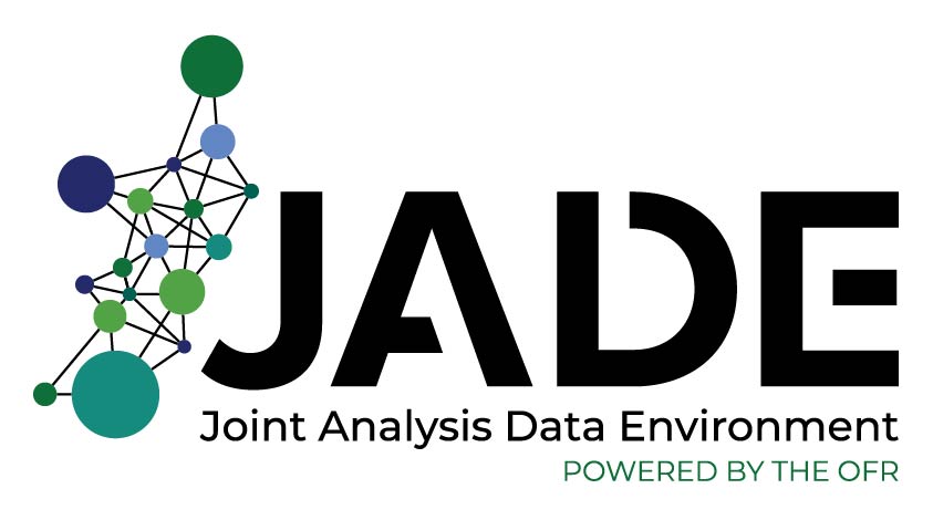 JADE - Joint Analysis Data Environment (Powered by the OFR)