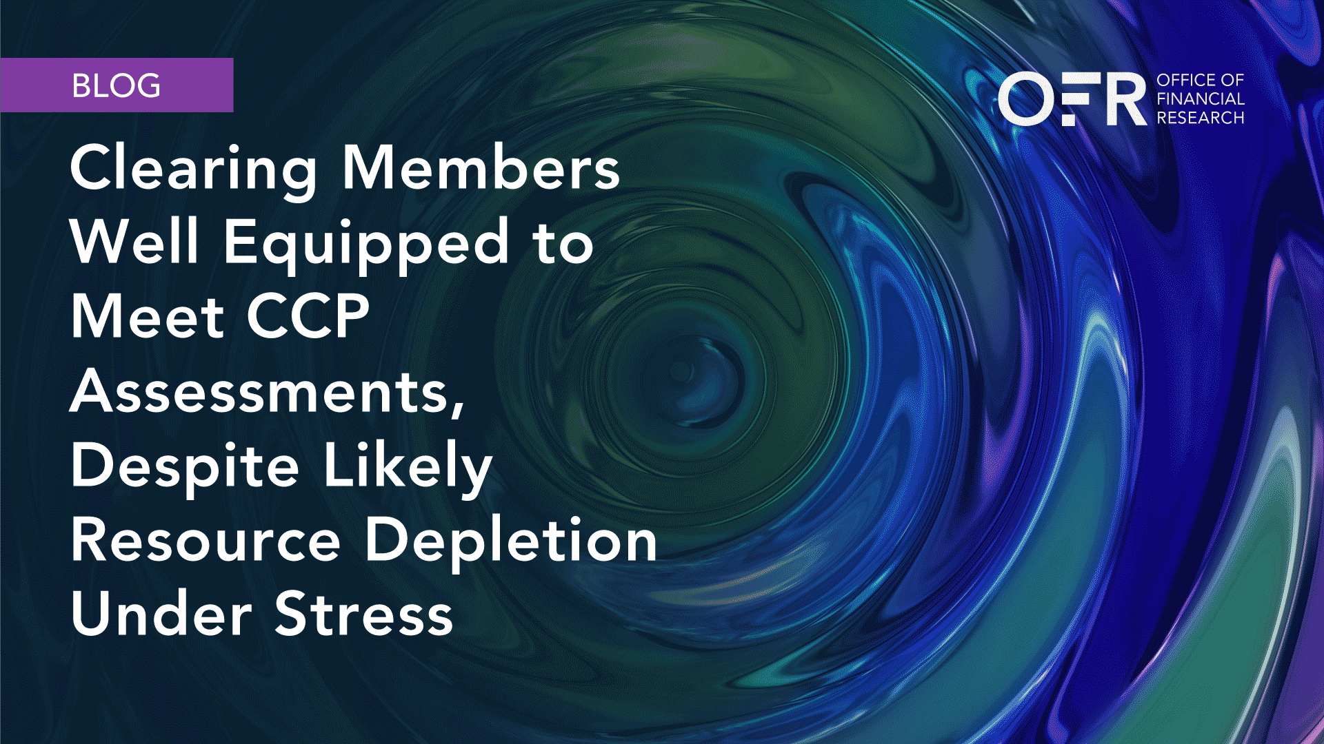image of Clearing Members Well Equipped to Meet CCP Assessments, Despite Likely Resource Depletion Under Stress