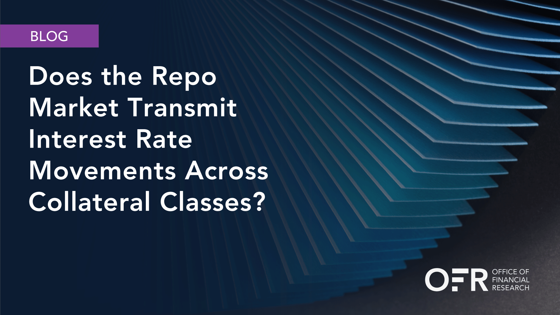 image of How Repo Rate Changes move across Collateral Classes